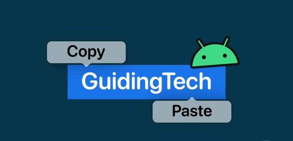 How-to-copy-and-paste-text-on-Android-phones-1024x576-1 4 طرق سهلة لنسخ ولصق النص على Android