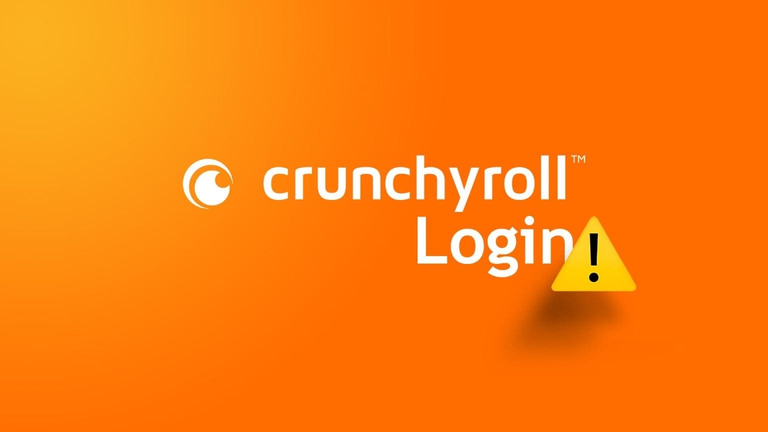 أفضل 7 حلول لعدم إمكانية تسجيل Entrée إلى Crunchyroll - %categories