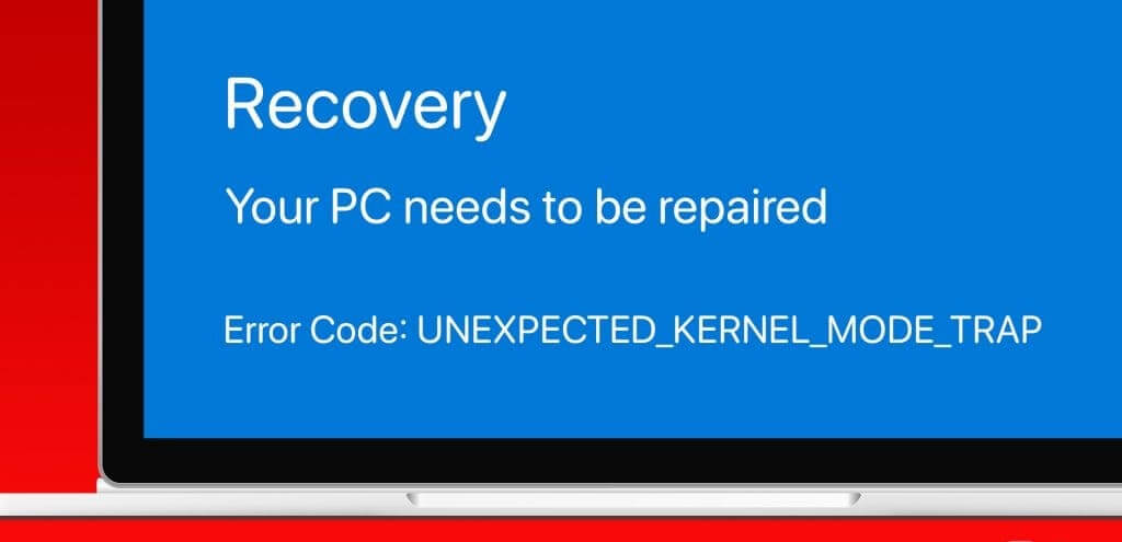 أفضل 8 إصلاحات لمشكلة الموت الزرقاء "UNEXPECTED_KERNEL_MODE_TRAP" في Windows - %categories