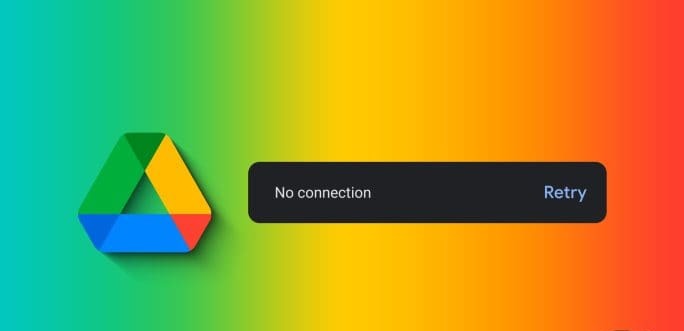 أفضل 9 إصلاحات لخطأ عدم وجود اتصال في Google Drive على Android وiPhone - %categories