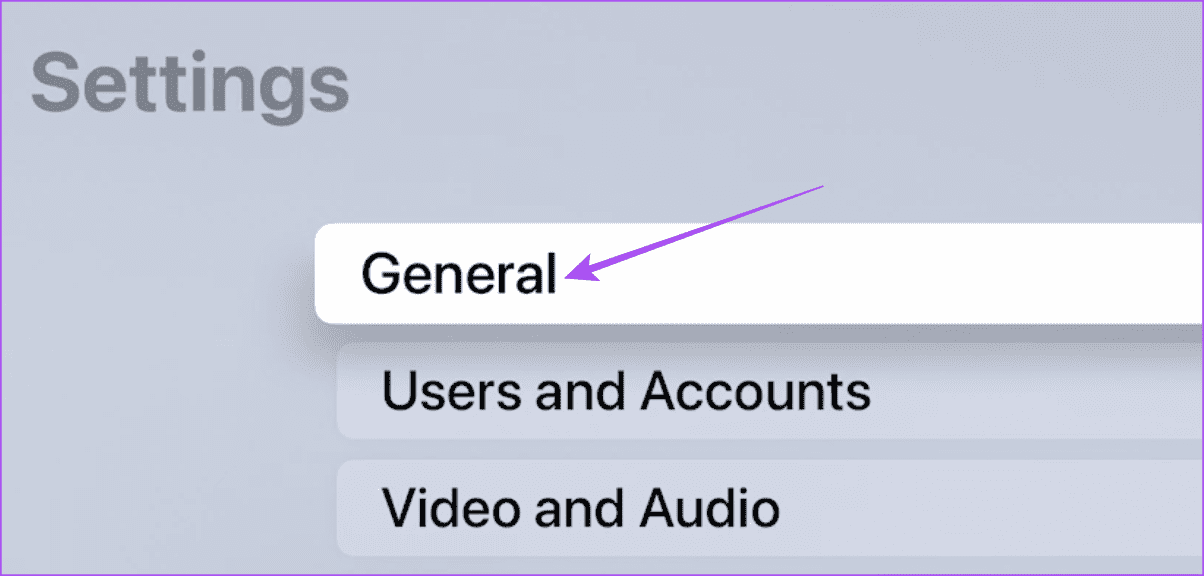 general-settings-apple-tv أفضل 6 إصلاحات لعدم عمل الإشعارات على Apple TV