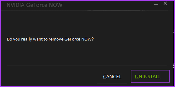 uninstall-geforce-now-2 أفضل 9 طرق لإصلاح رمز خطأ GeForce NOW 0x800b1004 في Windows 11