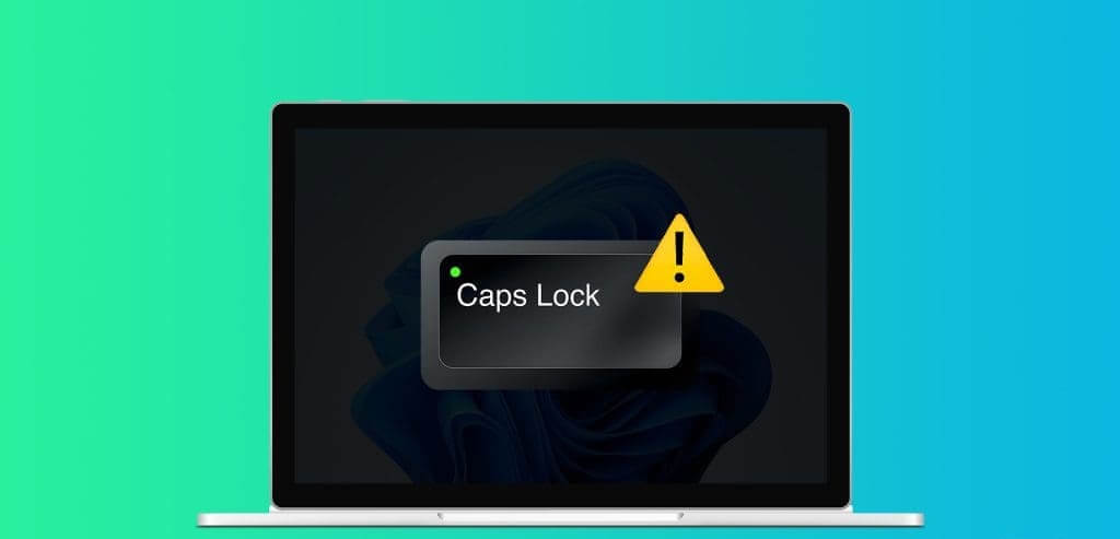 أفضل 6 إصلاحات عندما لا يعمل ضوء Caps Lock في Windows 11 - %categories
