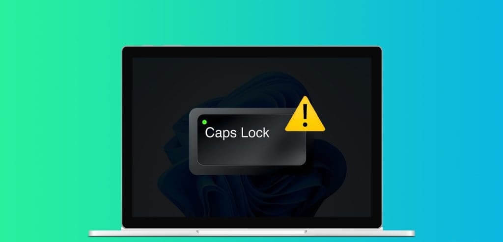 Best_N_Fixes_When_the_Windows_11_Caps_Lock_Light_Is_Not_Working-1024x576-1 أفضل 6 إصلاحات عندما لا يعمل ضوء Caps Lock في Windows 11