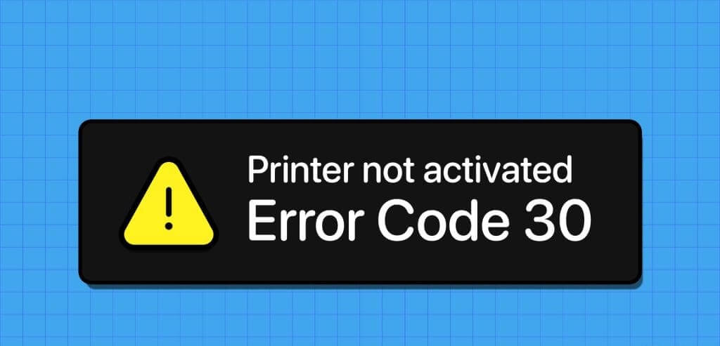 N_Best_Ways_to_Fix_Printer_Not_Activated_Error_Code_30_on_Windows-1024x576-1 أفضل 8 طرق لإصلاح رمز الخطأ 30 "لم يتم تنشيط الطابعة" على Windows