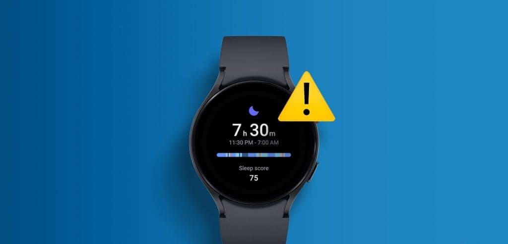 أفضل 7 طرق لإصلاح عدم تتبع Samsung Galaxy Watch للنوم - %categories