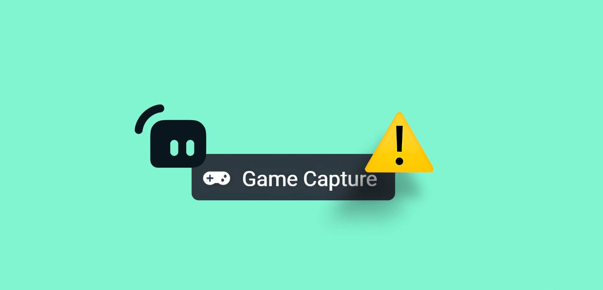 أفضل 7 إصلاحات لـ "Streamlabs Not Capture Game" في Windows 11 - %categories