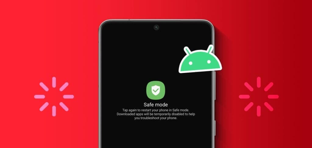 Top-Fixes-for-Android-Phone-Stuck-in-Safe-Mode-1024x576-1 أفضل 7 إصلاحات لمشكلة شاشة الموت السوداء على هاتف Samsung Galaxy
