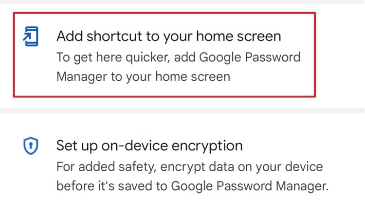 add-shortcut-to-your-home-screen-option-in-the-password-manager-window كيفية إضافة مدير كلمات المرور من Google إلى شاشتك الرئيسية بنظام Android