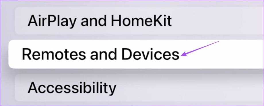 remotes-and-devices-settings-apple-tv-4k أفضل 8 إصلاحات لعدم عمل Continuity Camera على Apple TV