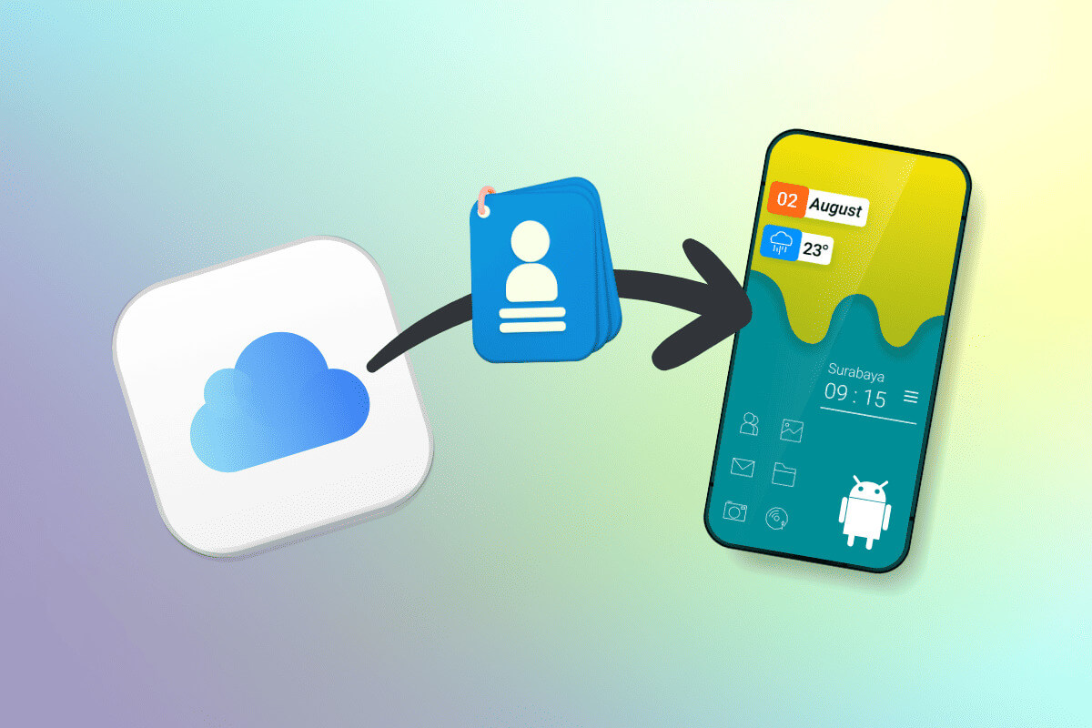 كيفية الحصول على جهات الاتصال من iCloud إلى هاتف Android - %categories