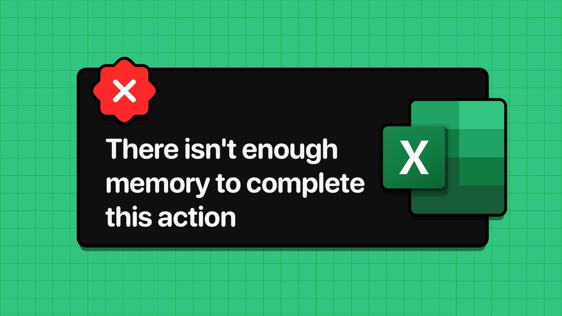 Top-Fixes-for-‘There-Isnt-Enough-Memory-to-Complete-This-Action-in-Microsoft-Excel 4 إصلاحات لمشكلة "لا توجد ذاكرة كافية لإكمال هذا الإجراء" في Microsoft Excel