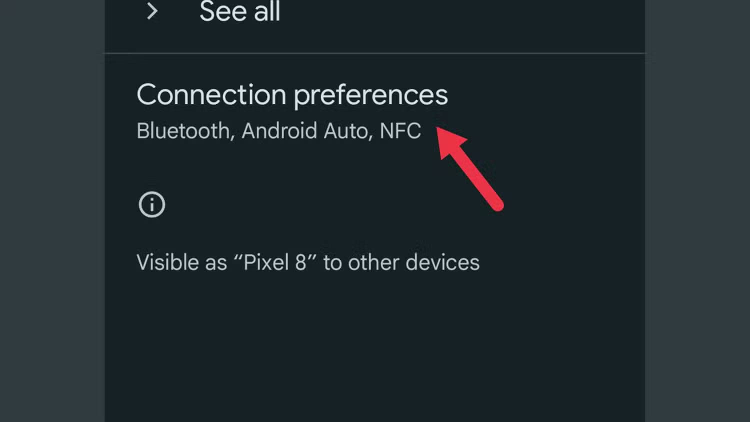 an-image-showing-the-connection-preferences-option كيف تستفيد من الميزات المخفية في Google Pixel لتحسين تجربتك اليومية؟