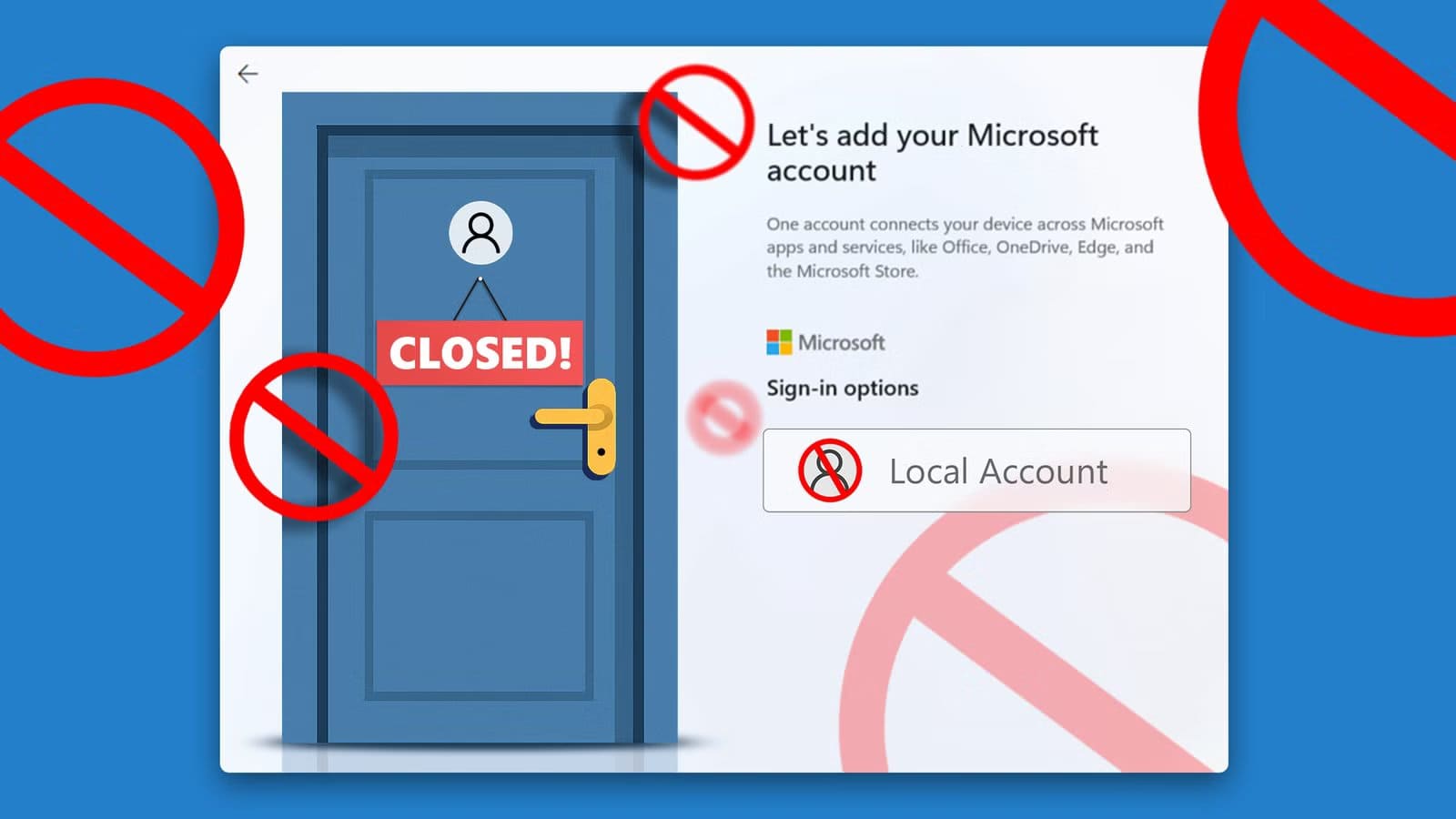 illustration-showing-a-windows-sign-in-screen-where-the-local-account-option-is-crossed-out-next-to-a-closed-blue-door-labeled-closed-surrounded-by-red-prohibition-symbols أسباب تدفع المستخدمين للتمسك بحسابات Windows المحلية بدلاً من الحسابات المتصلة